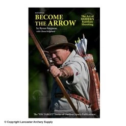 Become The Arrow Book 2nd Edition By Byron Ferguson