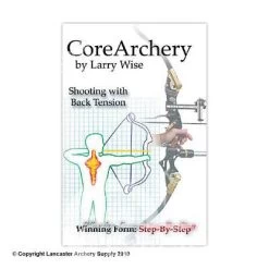 "Core Archery" Book By Larry Wise