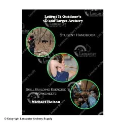 Learnt It Outdoor's 3D And Target Archery Student Handbook By Mike Holson