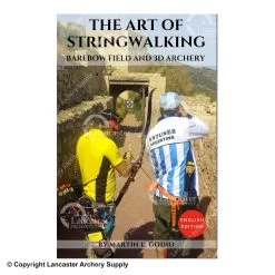 The Art Of StringWalking: BAREBOW FIELD And 3D ARCHERY By Martin Godio